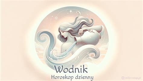 horoskop wodnik|Horoskop dzienny wodnik